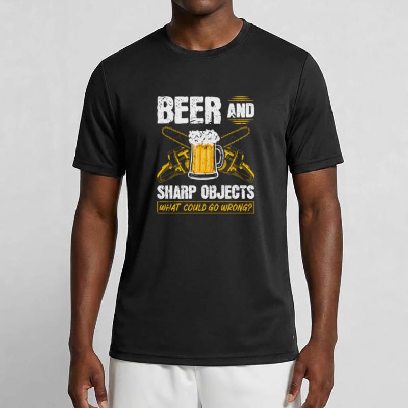 Beer Sharp Objects What Could Go Wrong Chainsaw Men's Functional T-Shirt