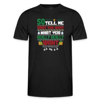 Christmas So Tell Me What You Really Really Want - Men's Functional T-Shirt - black - Front - AI Model Male 178 dark (178cm)