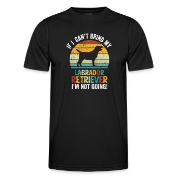 If I Can't Bring My Labrador Retriever Not Going - Men's Functional T-Shirt - black - Front - AI Model Male 178 dark (178cm)