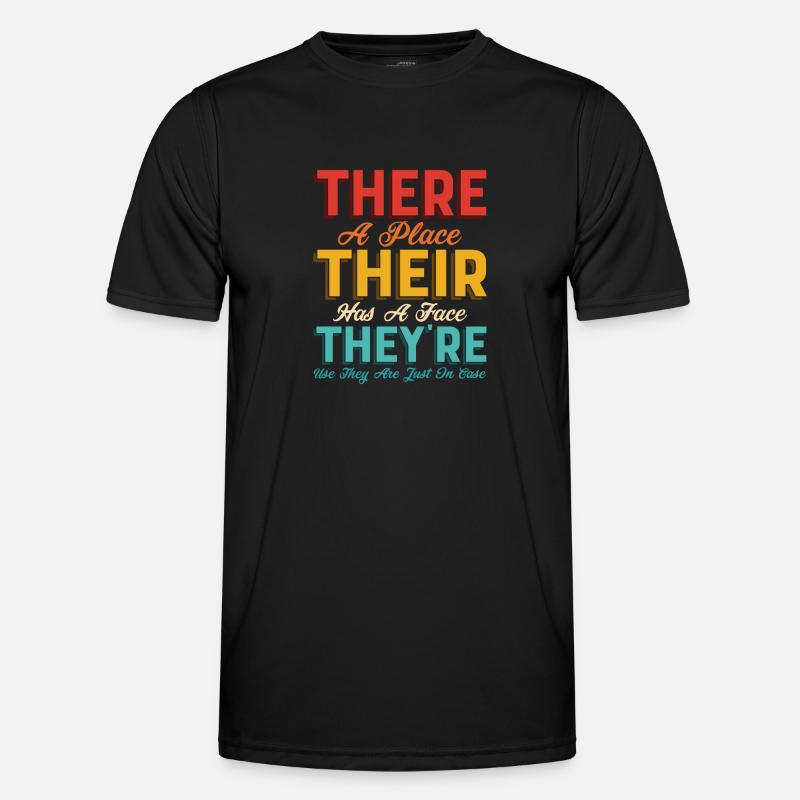 There A Place Their Has A Face Grammar Language Männer Funktions-T-Shirt