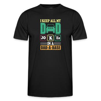 I Keep All My Dad Jokes In A Dad a base - Men's Functional T-Shirt - black - Front - AI Model Male 178 dark (178cm)