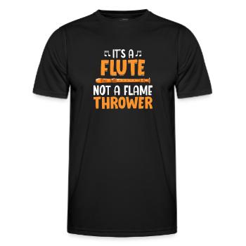 It is a flute, not a flamethrower - flute - Men's Functional T-Shirt - black - Front - AI Model Male 178 dark (178cm)