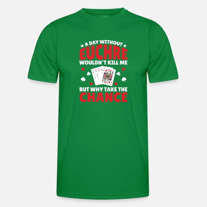 Ein Tag Ohne Euchre - Euchre Player Card Game Männer Funktions-T-Shirt