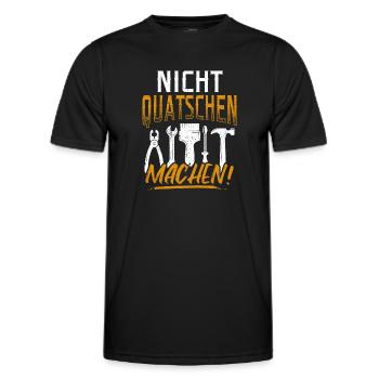 Nicht Quatschen Machen - Spruch Lustig Tischler Zi - Männer Funktions-T-Shirt - Schwarz - Vorne - AI Model Male 178 dark (178cm)