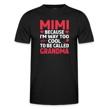 Mimi, Weil Ich Viel Zu Cool Bin, Um Oma Genannt - Männer Funktions-T-Shirt - Schwarz - Vorne - AI Model Male 178 dark (178cm)