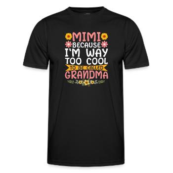 Mimi, Weil Ich Viel Zu Cool Bin, Um Oma Genannt - Männer Funktions-T-Shirt - Schwarz - Vorne - AI Model Male 178 dark (178cm)