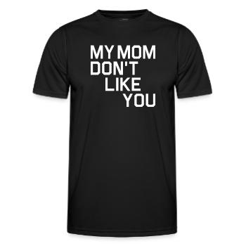 Ma mère ne t’aime pas drôle sarcastique - T-shirt sport Homme - noir - Devant - AI Model Male 178 dark (178cm)