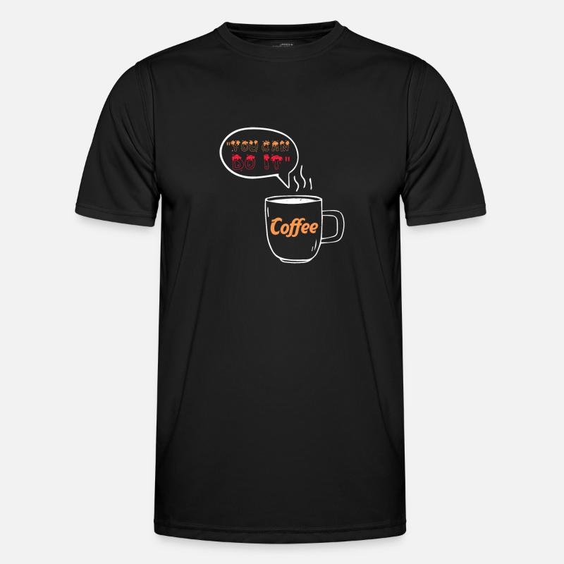 YOU CAN DO IT COFFEE - Men's Functional T-Shirt - black
