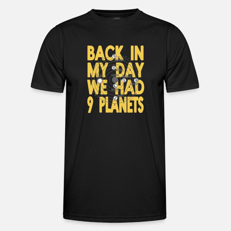 Back In My Day We Had 9 Planets Funny Pluto Men's Functional T-Shirt