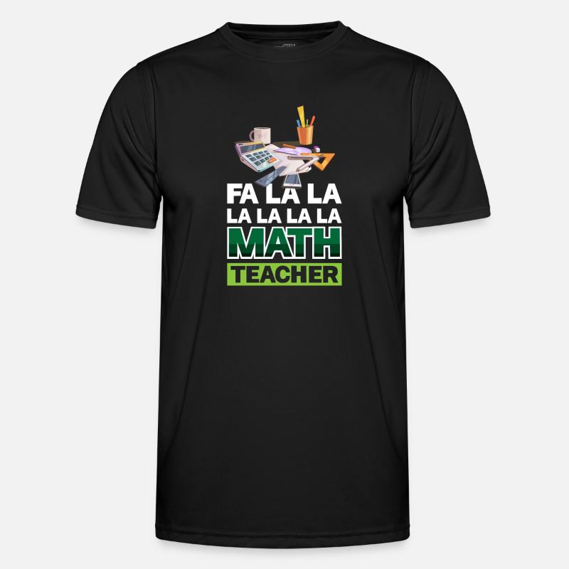 Fa La La Mathematiklehrer - Männer Funktions-T-Shirt - Schwarz