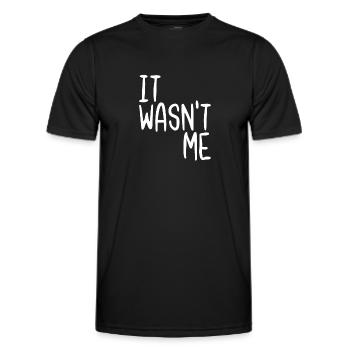 It Wasn't Me - Men's Functional T-Shirt - black - Front - AI Model Male 178 dark (178cm)
