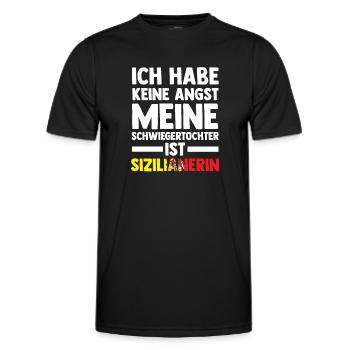 Ich habe keine Angst meine Schwiegertochter ist Si - Männer Funktions-T-Shirt - Schwarz - Vorne - AI Model Male 178 dark (178cm)