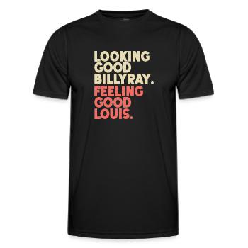 Looking Good Billy Ray Feeling Good Louis - Men's Functional T-Shirt - black - Front - AI Model Male 178 dark (178cm)