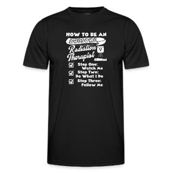 Be An Awesome Radiation Therapist - Men's Functional T-Shirt - black - Front - AI Model Male 178 dark (178cm)