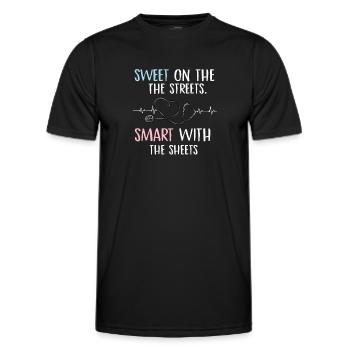 sweet on the streets smart with the sheets Design - Men's Functional T-Shirt - black - Front - AI Model Male 178 dark (178cm)