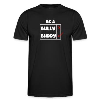 Soyez un copain, pas un intimidateur Lutte contre l’intimidation - T-shirt sport Homme - noir - Devant - AI Model Male 178 dark (178cm)