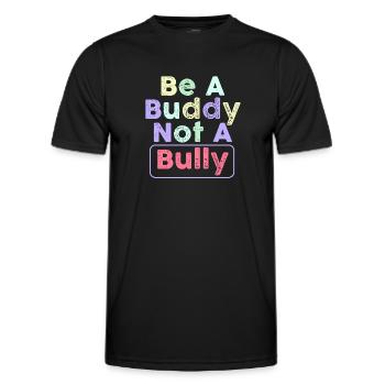 Soyez un copain, pas un intimidateur Lutte contre l’intimidation - T-shirt sport Homme - noir - Devant - AI Model Male 178 dark (178cm)