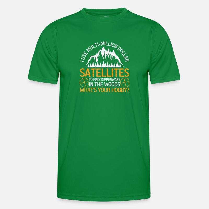 I use multi-million dollar satellites Men's Functional T-Shirt