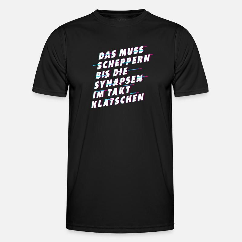 Muss scheppern bis Synapsen klatschen - Männer Funktions-T-Shirt - Schwarz