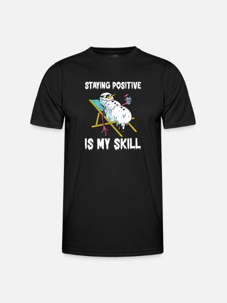 Staying Positive Is My Skill - Men's Functional T-Shirt - black