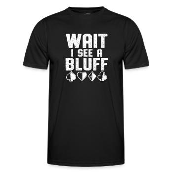Wait I See A Bluff Texas Hold'em Poker Enthusiast - Männer Funktions-T-Shirt - Schwarz - Vorne - AI Model Male 178 dark (178cm)