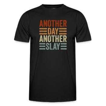 Another Day Another Slay Motivational - Men's Functional T-Shirt - black - Front - AI Model Male 178 dark (178cm)