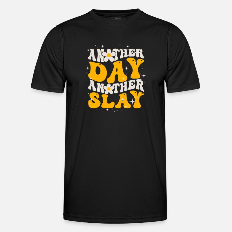 Ein anderer Tag, ein weiterer Slay, motivierend - Männer Funktions-T-Shirt - Schwarz