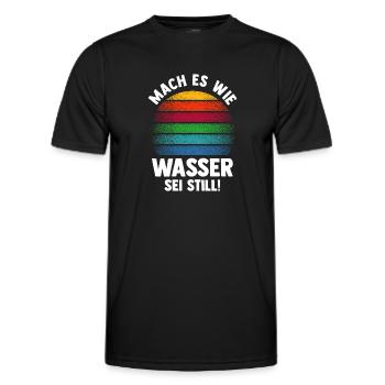 Mach es wie Wasser sei Still - Männer Funktions-T-Shirt - Schwarz - Vorne - AI Model Male 178 dark (178cm)