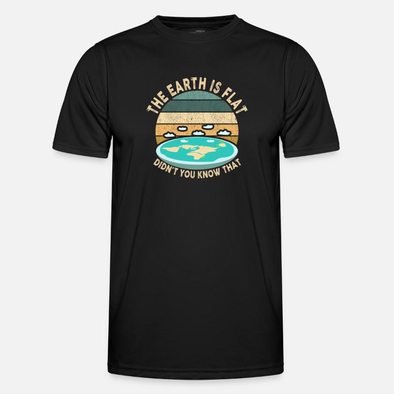 Die Erde ist flach, wussten Sie das nicht? - Männer Funktions-T-Shirt - Schwarz
