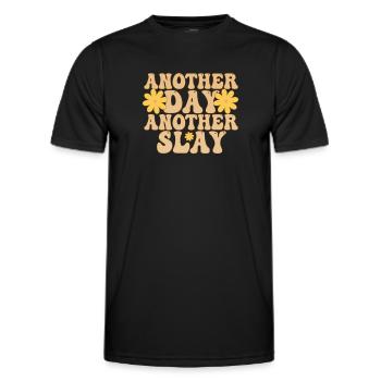 Another Day Another Slay Motivational - Men's Functional T-Shirt - black - Front - AI Model Male 178 dark (178cm)