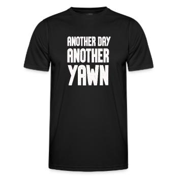 Another Day, Another Yawn - Men's Functional T-Shirt - black - Front - AI Model Male 178 dark (178cm)