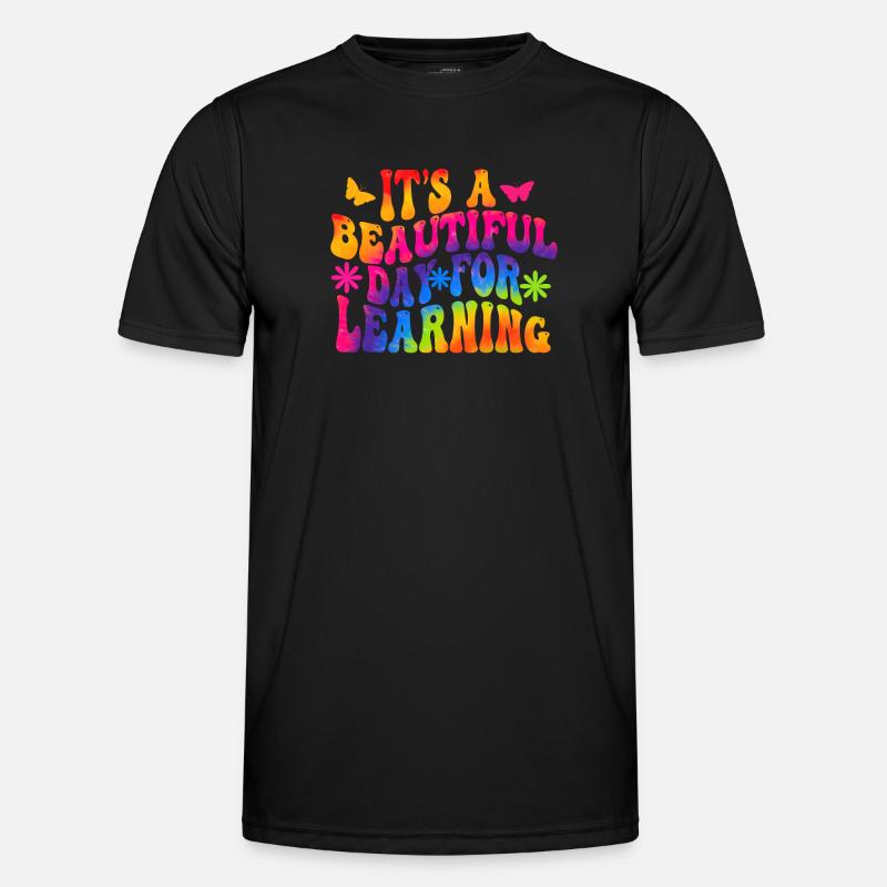 It's A Beautiful Day For Learning Men's Functional T-Shirt
