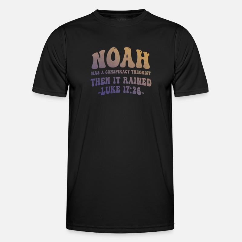 Noah war ein Verschwörungstheoretiker und es regnete - Männer Funktions-T-Shirt - Schwarz
