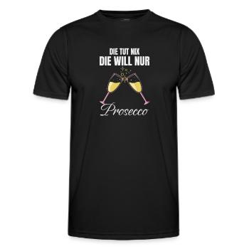 She doesn't do anything, she just wants Prosecco funny - Men's Functional T-Shirt - black - Front - AI Model Male 178 dark (178cm)