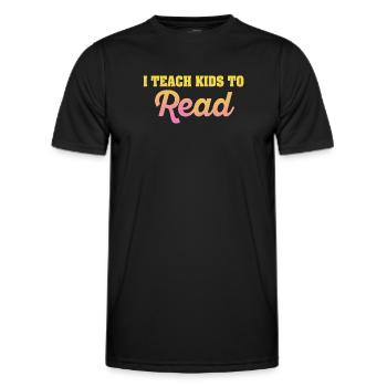I Teach Kids To Read Science Teachers Reading - Men's Functional T-Shirt - black - Front - AI Model Male 178 dark (178cm)