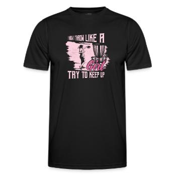 I Know I Throw Like A Girl Try To Keep Up Frisbee - Men's Functional T-Shirt - black - Front - AI Model Male 178 dark (178cm)