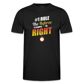 #1 Rule: The referee is always right: - Men's Functional T-Shirt - black - Front - AI Model Male 178 dark (178cm)