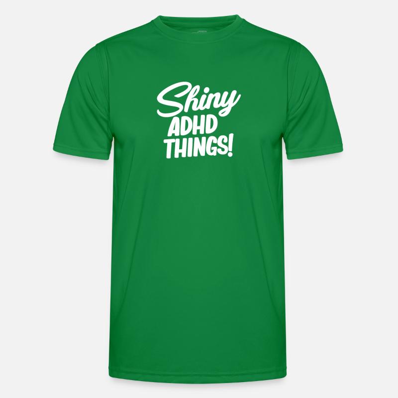 Shiny adhd things! Funny Adhd Hyperfocus Men's Functional T-Shirt
