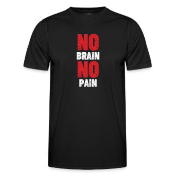 No brains, no pain, sarcastic jokes, - Men's Functional T-Shirt - black - Front - AI Model Male 178 dark (178cm)