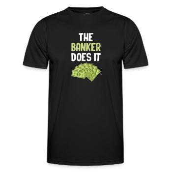 The Banker Makes It Funny Mortgage Cashier - Men's Functional T-Shirt - black - Front - AI Model Male 178 dark (178cm)