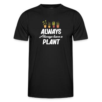 Haben Sie Immer Eine Pflanze Gartengärtner - Männer Funktions-T-Shirt - Schwarz - Vorne - AI Model Male 178 dark (178cm)