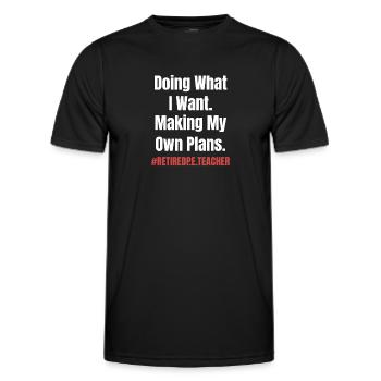 happiness is a retired physical education teacher and - Men's Functional T-Shirt - black - Front - AI Model Male 178 dark (178cm)