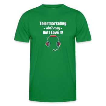 Telemarketing Ist Nicht Einfach. Aber Ich Liebe - Männer Funktions-T-Shirt - Kelly Green - Vorne - AI Model Male 178 dark (178cm)