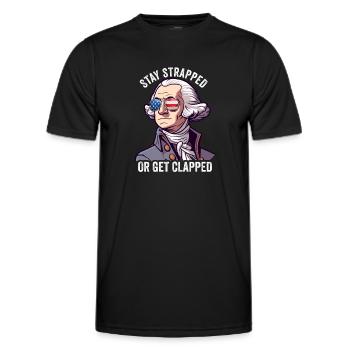 Stay Strapped Or Get Clapped George Washington - Men's Functional T-Shirt - black - Front - AI Model Male 178 dark (178cm)