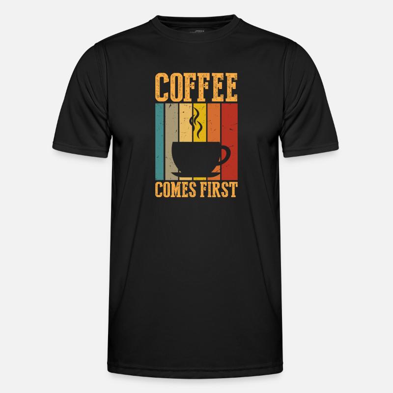 Coffee comes first Men's Functional T-Shirt