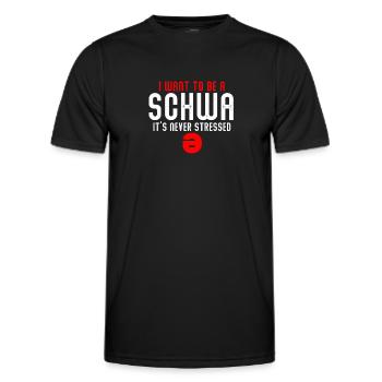 Ich will ein Schwa sein, der nie gestresst ist - Männer Funktions-T-Shirt - Schwarz - Vorne - AI Model Male 178 dark (178cm)