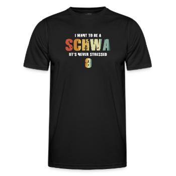 I Want To Be A Schwa Its Never Stressed - Men's Functional T-Shirt - black - Front - AI Model Male 178 dark (178cm)