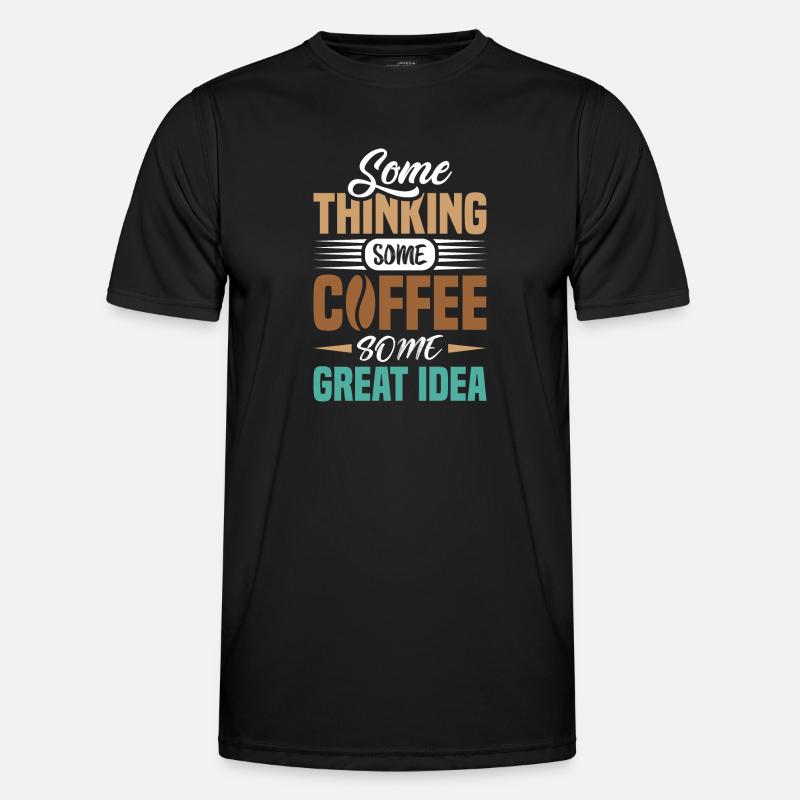Some think some coffee - Men's Functional T-Shirt - black