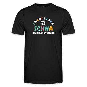 Ich will ein Schwa sein, der nie gestresst ist - Männer Funktions-T-Shirt - Schwarz - Vorne - AI Model Male 178 dark (178cm)