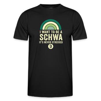 Ich will ein Schwa sein, der nie gestresst ist - Männer Funktions-T-Shirt - Schwarz - Vorne - AI Model Male 178 dark (178cm)